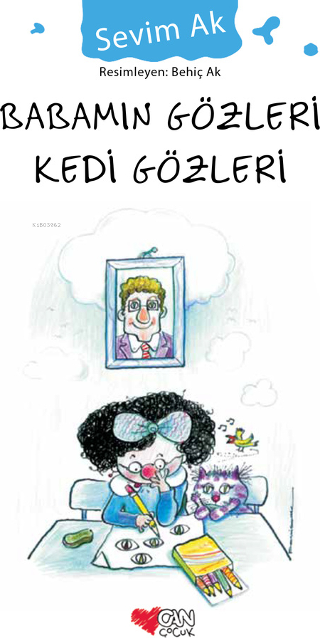 Babamın Gözleri Kedi Gözleri Sevim Ak
