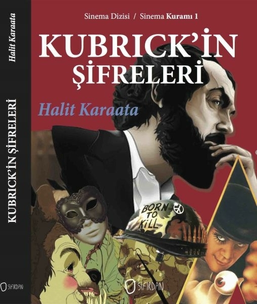 Sinema 1 - Kubrick'in Şifreleri Halit Karaata