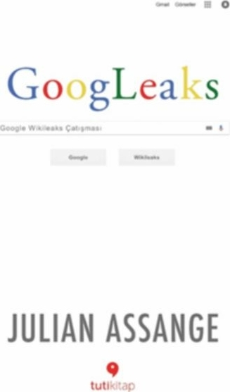 Googleaks Julian Assange