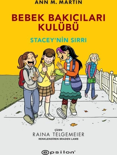 Bebek Bakıcıları Kulübü - Staceynin Sırrı Ann M.martin, Raina Telmegeier