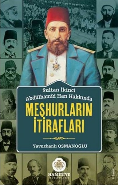 Sultan Abdülhamid Han Hakkında Meşhurların İtirafları Kolektif