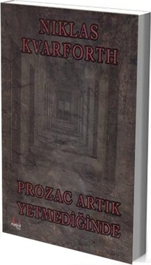 Prozac Artık Yetmediğinde Niklas Kvarforth