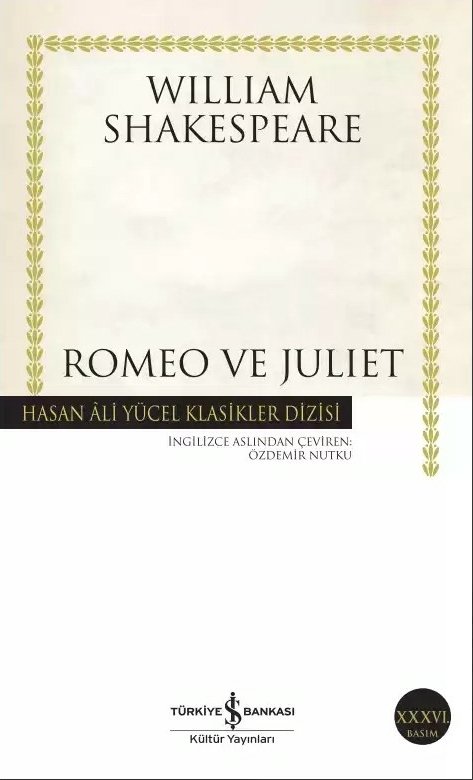Romeo ve Juliet - Hasan Ali Yücel Klasikleri William Shakespeare