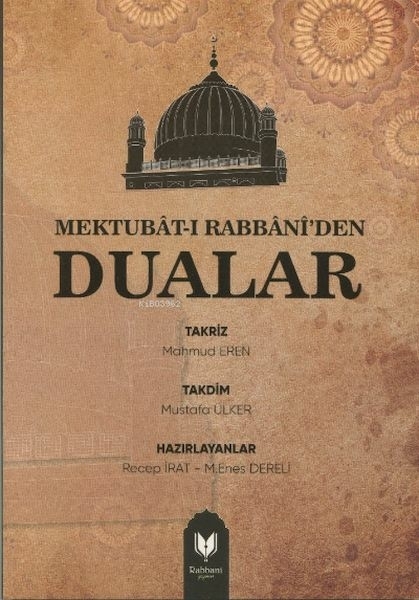 Mektubat-ı Rabbani’den Dualar Recep İrat , M. Enes Dereli
