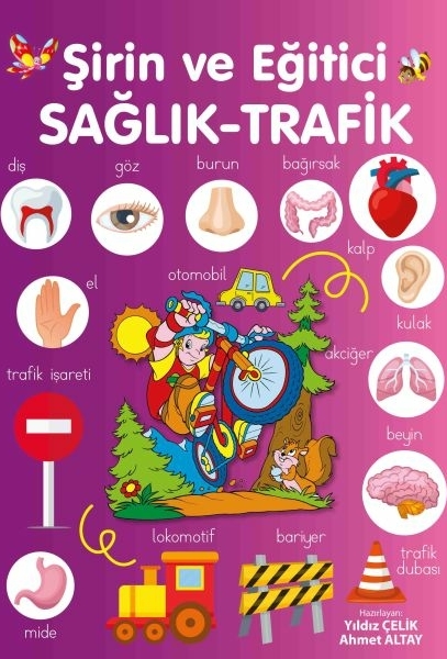 Şirin Ve Eğitici Sağlık - Trafik Yıldız Çelik