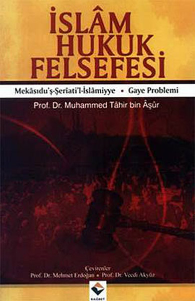 İslam Hukuk Felsefesi Muhammed Tahir Bin Aşur