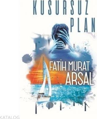 Kusursuz Plan - Ciltsiz Fatih Murat Arsal