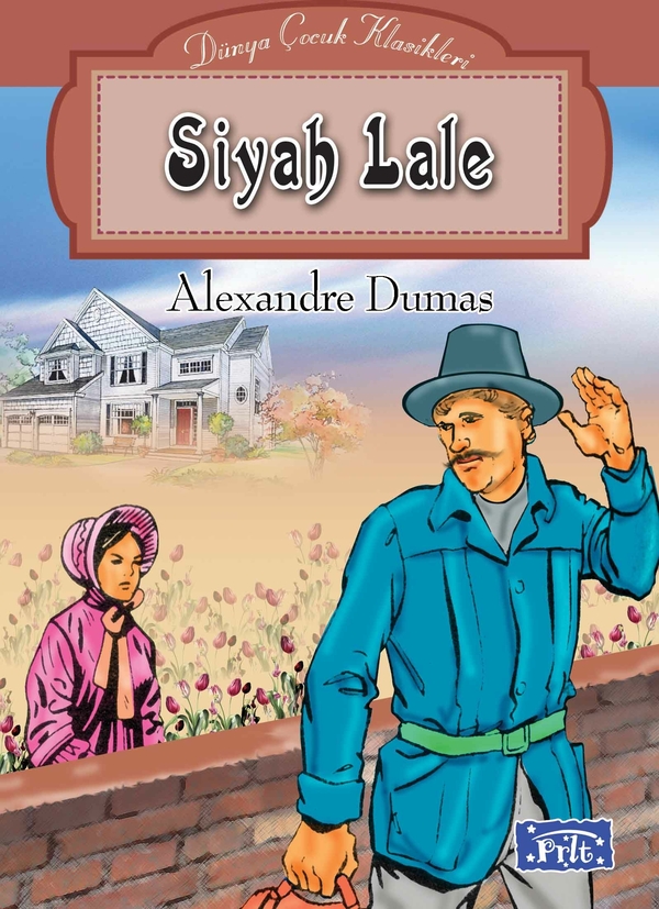 Dünya Çocuk Klasikleri Dizisi Siyah Lale Alexandre Dumas