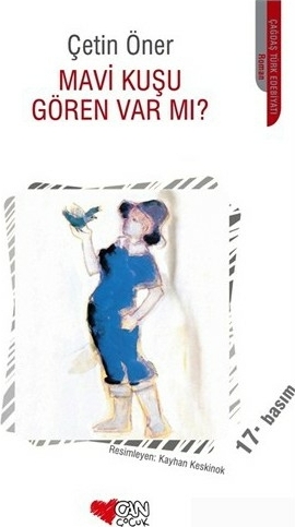 Mavi Kuşu Gören Var mı? Çetin Öner