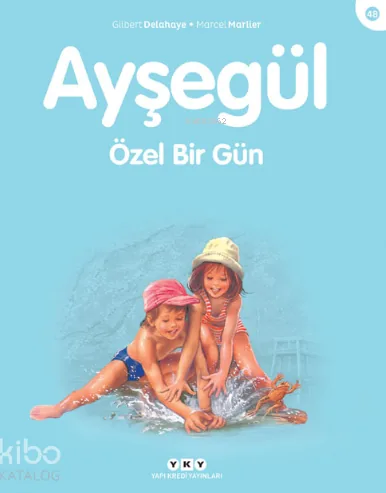 Ayşegül Serisi 48 - Özel Bir Gün Gilbert Delahaye, Marcel Marlier