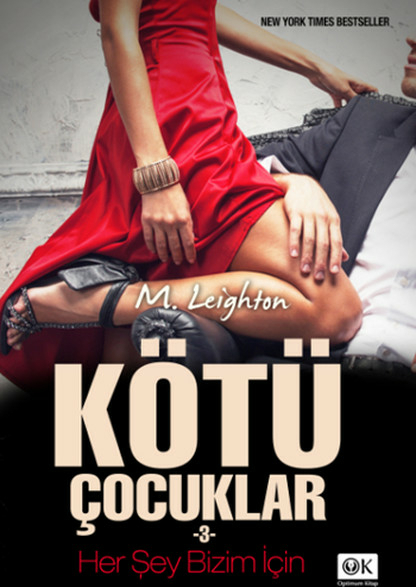 Kötü Çocuklar 3 - Her Şey Bizim İçin M. Leighton
