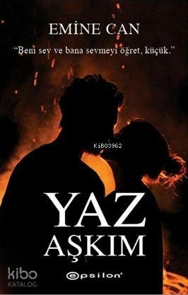 Yaz Aşkım Emine Can