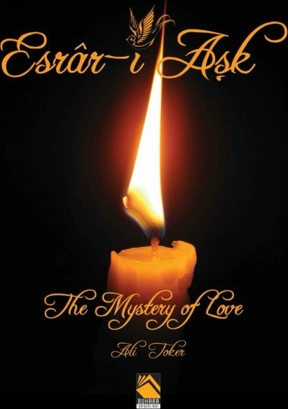 Esrâr-ı Aşk; The Mystery Of Love