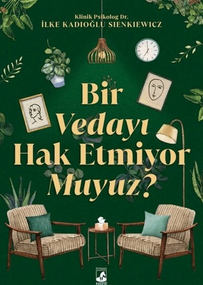 Bir Vedayı Hak Etmiyor Muyuz? İlke Kadıoğlu Sienkiewicz