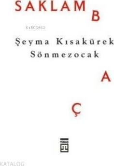 Saklambaç Şeyma Kısakürek Sönmezocak