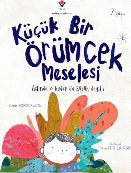 Küçük Bir Örümcek Meselesi Şermin Korkusuz Aslan