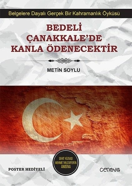 Bedeli Çanakkale’de Kanla Ödenecektir Metin Soylu