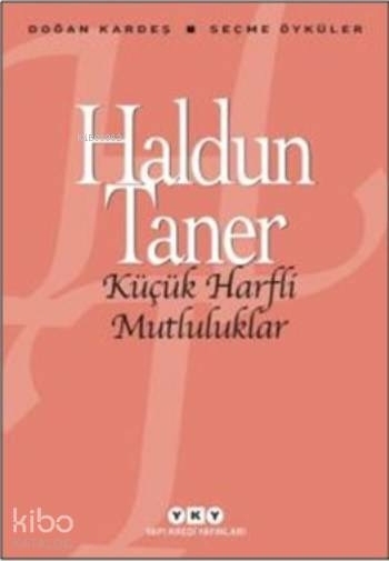 Küçük Harfli Mutluluklar Haldun Taner