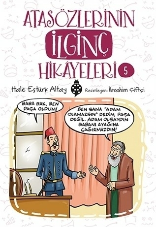 Atasözlerinin İlginç Hikâyeleri-5 Hale Eştürk Altay