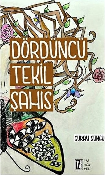 Dördüncü Tekil Şahıs Güray Süngü