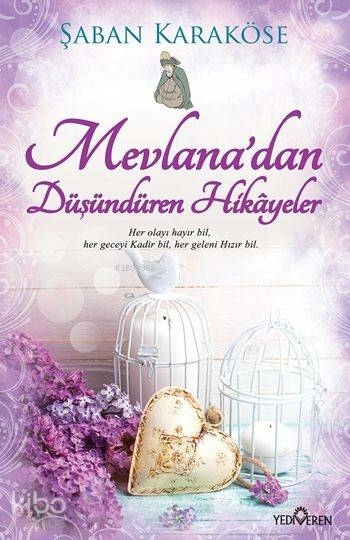 Mevlanadan Düşündüren Hikayeler Şaban Karaköse