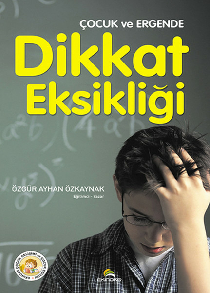 Çocuk Ve Ergende Dikkat Eksikliği Özgür Ayhan Özkaynak