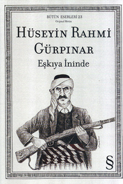 Eşkıya İninde Hüseyin Rahmi Gürpınar