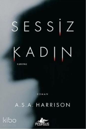 Sessiz Kadın A. S. A. Harrison