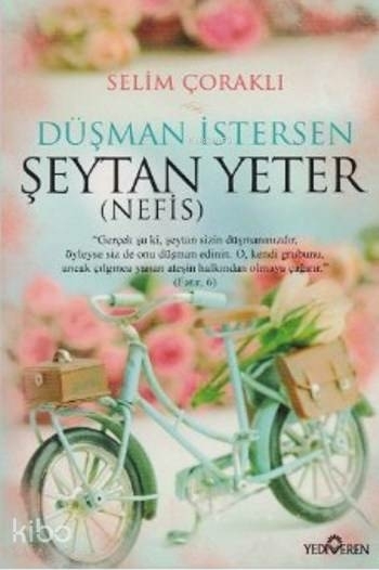Düşman İstersen Şeytan Yeter - (Nefis) Selim Çoraklı