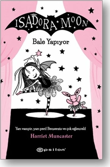 Isadora Moon - Bale Yapıyor (Ciltli) Harriet Muncaster