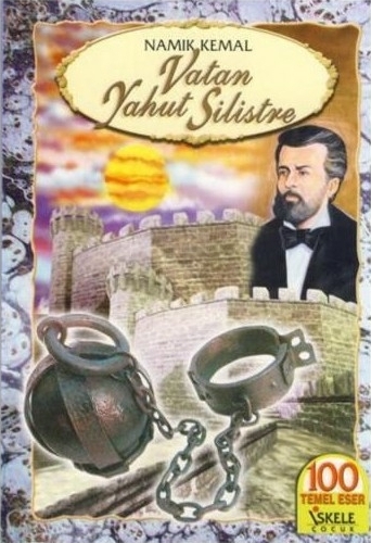 Vatan Yahut Silistre Namık Kemal