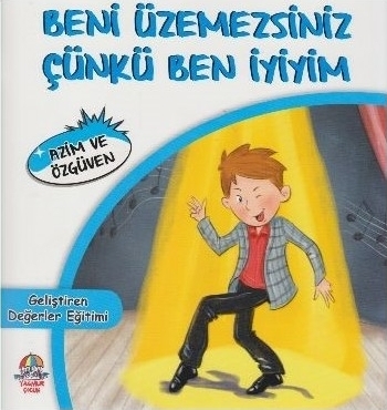 Beni Üzemezsiniz Çünkü Ben İyiyim - Azim ve Özgüven Mahmut Yılmaz
