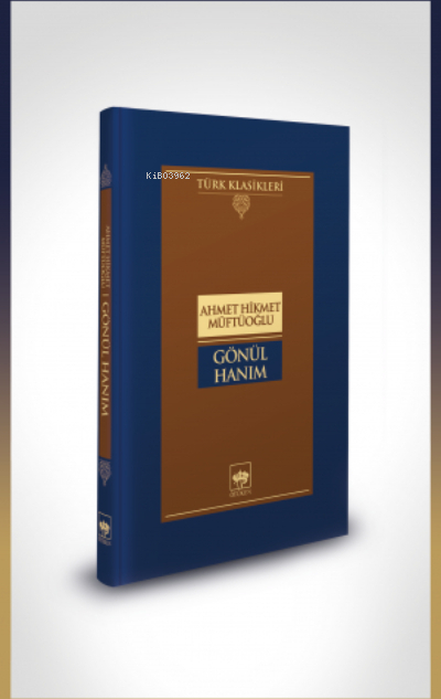 Gönül Hanım Ahmet Hikmet Müftüoğlu