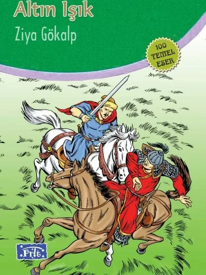 Altın Işık (100 Temel Eser - İlköğretim) Ziya Gökalp