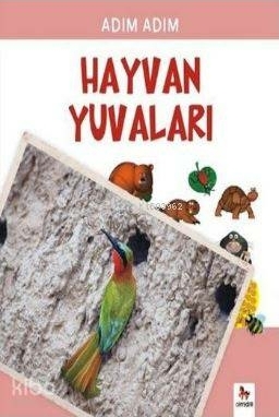 Adım Adım - Hayvan Yuvaları Fiametta Dogi
