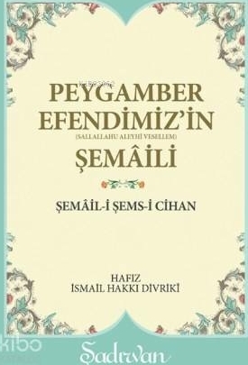 Peygamber Efendimizin Şemaili