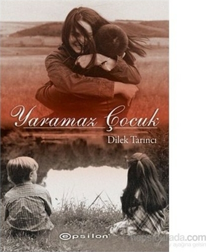 Yaramaz Çocuk Dilek Tarıncı