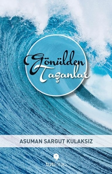 Gönülden Taşanlar Asuman Sargut Kulaksız
