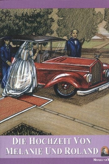 Die Hochzeit Von Melanie Und Roland (Seviye 1) Sharon Hurst