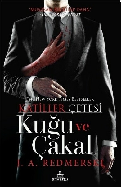 Katiller Çetesi - Kuğu ve Çakal J. A. Redmerski