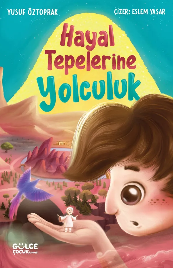 Hayal Tepelerine Yolculuk Yusuf Öztoprak