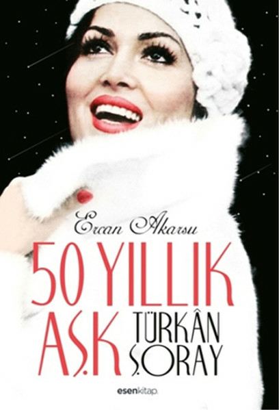 50 Yıllık Aşk Türkan Şoray Ercan Akarsu