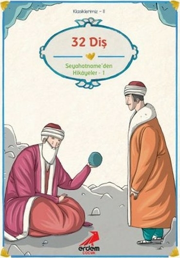 Klasiklerimiz 11 - 32 Diş Evliya Çelebi