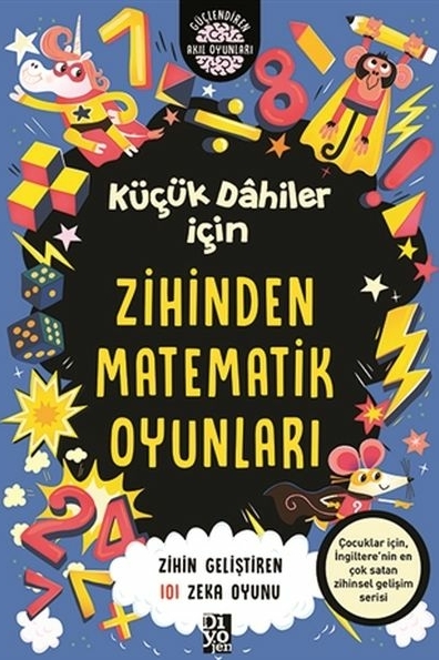 Küçük Dahiler İçin Zihinden Matematik Oyunları Gareth Moore