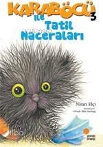 Karaböcü 3 - İle Tatil Maceraları Niran Elçi