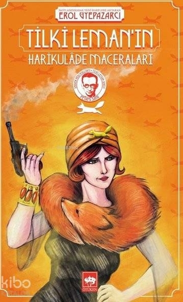 Tilki Leman’ın Harikulâde Maceraları Peyami Safa