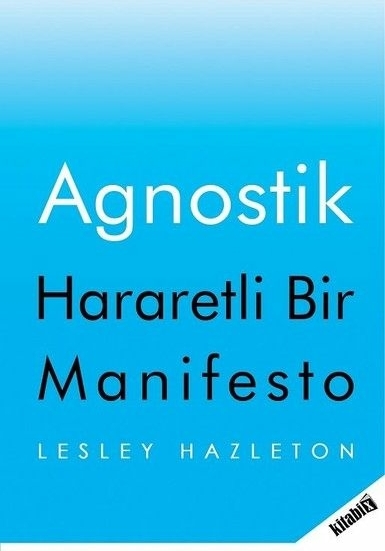 Agnostik - Hararetli Bir Manifesto Lesley Hazleton