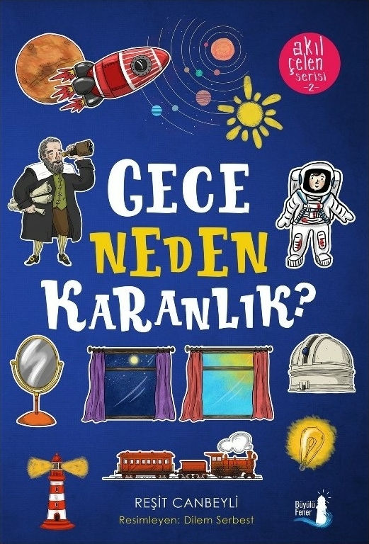 Akıl Çelen Serisi 02 - Gece Neden Karanlık? Reşit Canbeyli