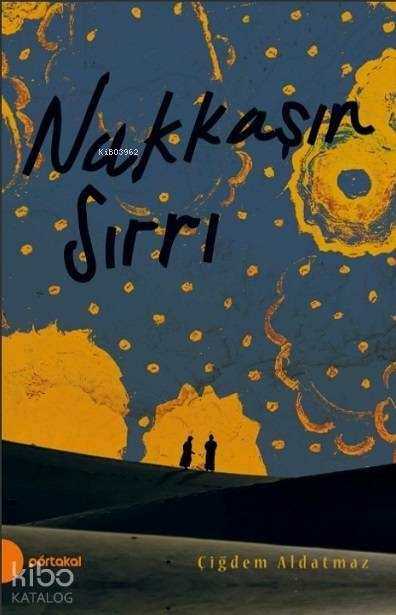 Nakkaşın Sırrı Çiğdem Aldatmaz