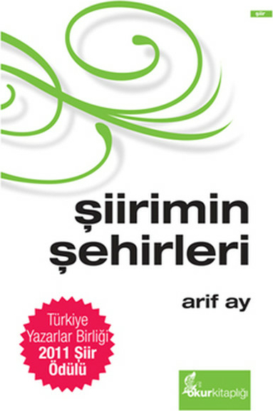 Şiirimin Şehirleri (Özel Baskı Ciltli) Arif Ay